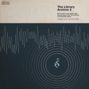 The Library Archive 2 - More Funk, Jazz, Beats and Soundtracks from the Archives of Cavendish Music - Compiled by Mr Thing & Chr...