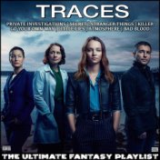 Traces The Ultimate Fantasy Playlist