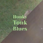 Honky Tonk Blues