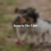 Jump In The Line