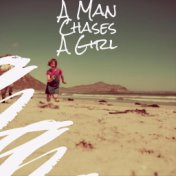 A Man Chases A Girl