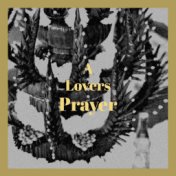 A Lovers Prayer
