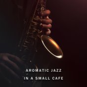 Aromatic Jazz in a Small Cafe: Alternative Style Improvisation