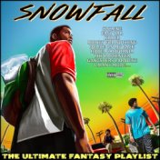 Snowfall The Ultimate Fantasy Playlist