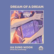 Dream of a dream(Prod. By Yoon Sang)