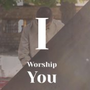 I Worship You