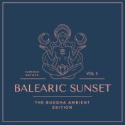 Balearic Sunset (The Buddha Ambient Edition), Vol. 3