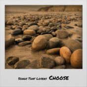 Songs That Losers Choose