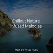 Chillout Nature Infused Melodies
