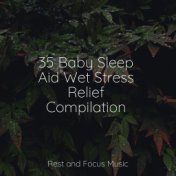 35 Baby Sleep Aid Wet Stress Relief Compilation