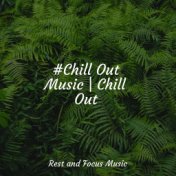 #Chill Out Music | Chill Out