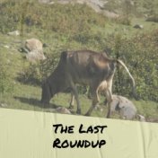 The Last Roundup