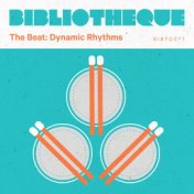 The Beat: Dynamic Rhythms