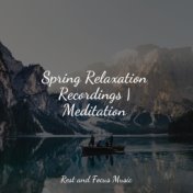 Spring Relaxation Recordings | Meditation