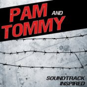 Pam & Tommy (Soundtrack Inspired)