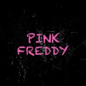 Pink Freddy