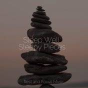 Sleep Well: Sleepy Pieces