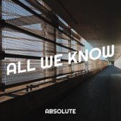 All We Know