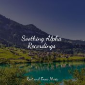 Soothing Alpha Recordings