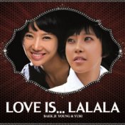 Love Is...Lalala