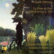 Claude Debussy: Psyché Ak III: I. Szene - La flûte de Pan (Syrinx, L. 129) (Arr. for flute by Claudio Ferrarini)