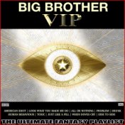Big Brother VIP The Ultimate Fantasy Playlist