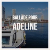 Ballade Pour Adeline