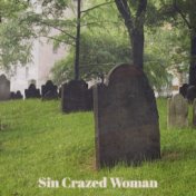 Sin Crazed Woman