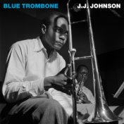 Blue Trombone (Remastered)