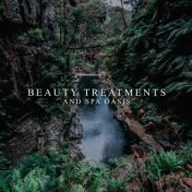 Beauty Treatments and Spa Oasis (New Age Music and Full Health Benefits)