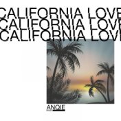 California Love (feat. Anqie) (Remix)