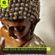 Kind Soul in Meditation Music