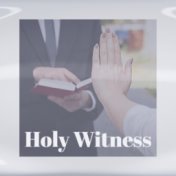 Holy Witness