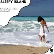 Sleepy Island - Relaxing Music For Pure Moods, Vol. 1