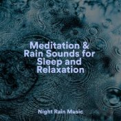 Meditation & Rain Sounds for Sleep and Relaxation