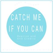 Reprise and End Credits (Music Inspired by the Film) (From Catch Me If You Can (Piano Version))