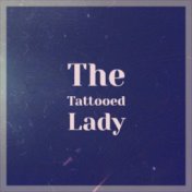 The Tattooed Lady