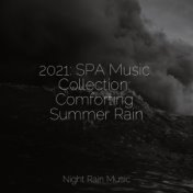2021: SPA Music Collection: Comforting Summer Rain