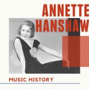 Annette Hanshaw - Music History