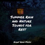 Summer Rain and Nature Sounds for Rest