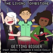 Getting Bigger (feat. Daniel J. Edwards & Cassie Ewulu)