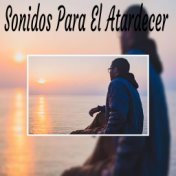 Sonidos para el Atardecer