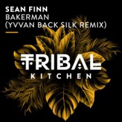 Bakerman (Yvvan Back Silk Remix)