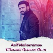 Gözlərin Qurbanı Olum