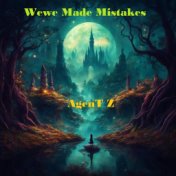 Wewe Made Mistakes