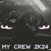 My Crew 2k24