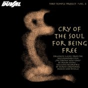 Cry Of The Soul For Being Free (From "The Tibetan New Year")