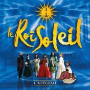 Le Roi Soleil (Le spectacle original) (L'intégrale)