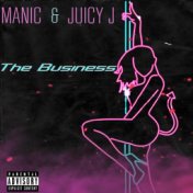The Business (feat. Juicy J)