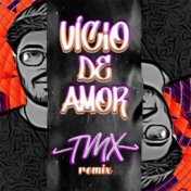 Vício De Amor (Remix)